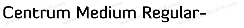 Centrum Medium Regular字体转换
